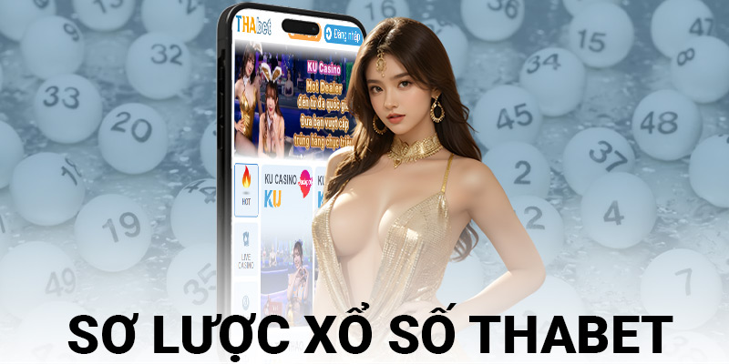 Giới thiệu về hình thức xổ số Thabet