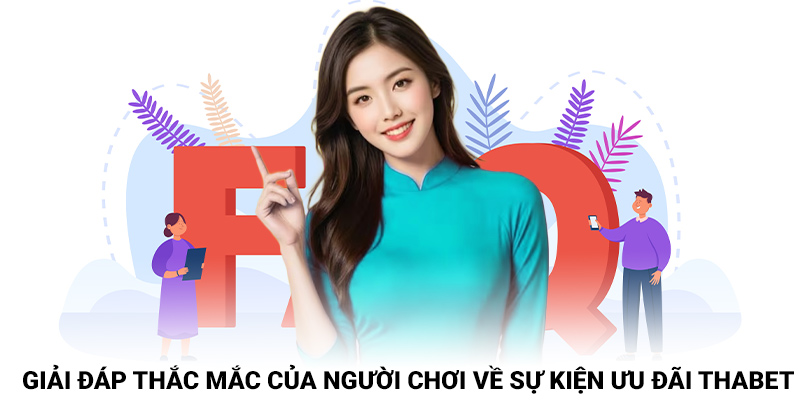 Giải đáp thắc mắc của người chơi về sự kiện ưu đãi thabet